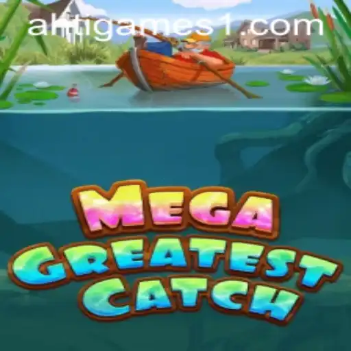 MegaGreatestCatch: The Ultimate Gaming Sensation